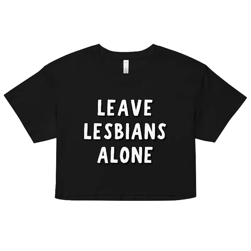 Leave Lesbians Alone (Black & White) Crop Top