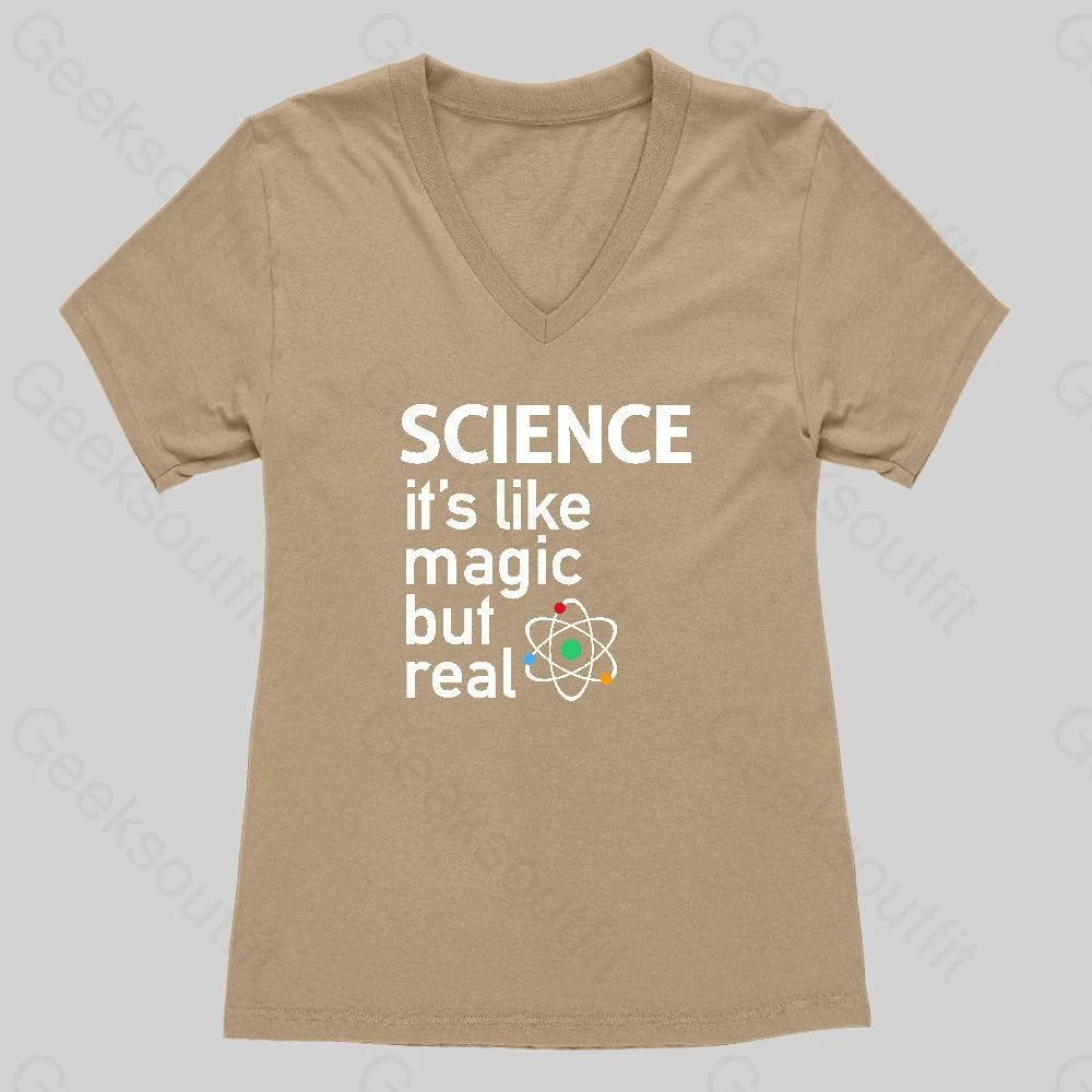 SCIENCE: It's Like Magic, But Real  Women's V-Neck T-shirt